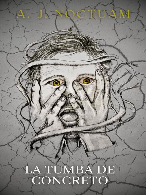 Title details for La Tumba de Concreto by A. J. Noctuam - Available